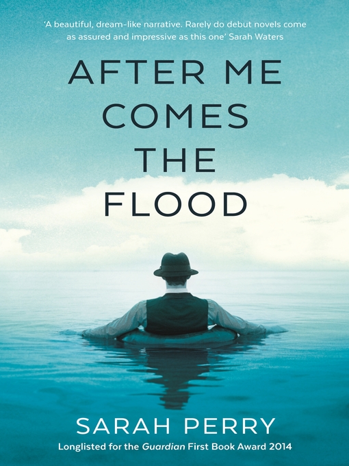 Title details for After Me Comes the Flood by Sarah Perry - Available